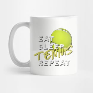 Eat Sleep Tennis Repeat Mug